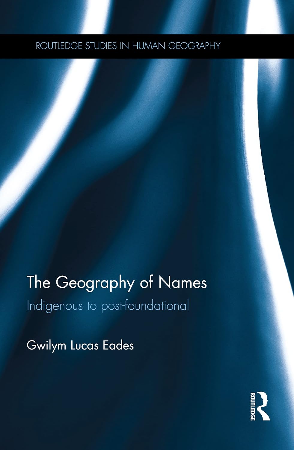 ler totalmente The Geography of Names: Indigenous to post-foundational (Routledge Studies in Human Geography) (English Edition)