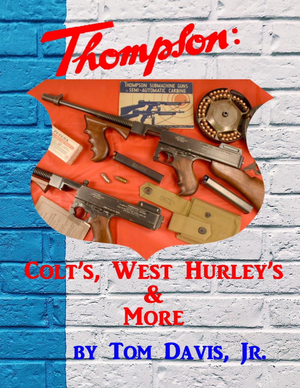 ler totalmente Thompson: Colt's, West Hurley's & More