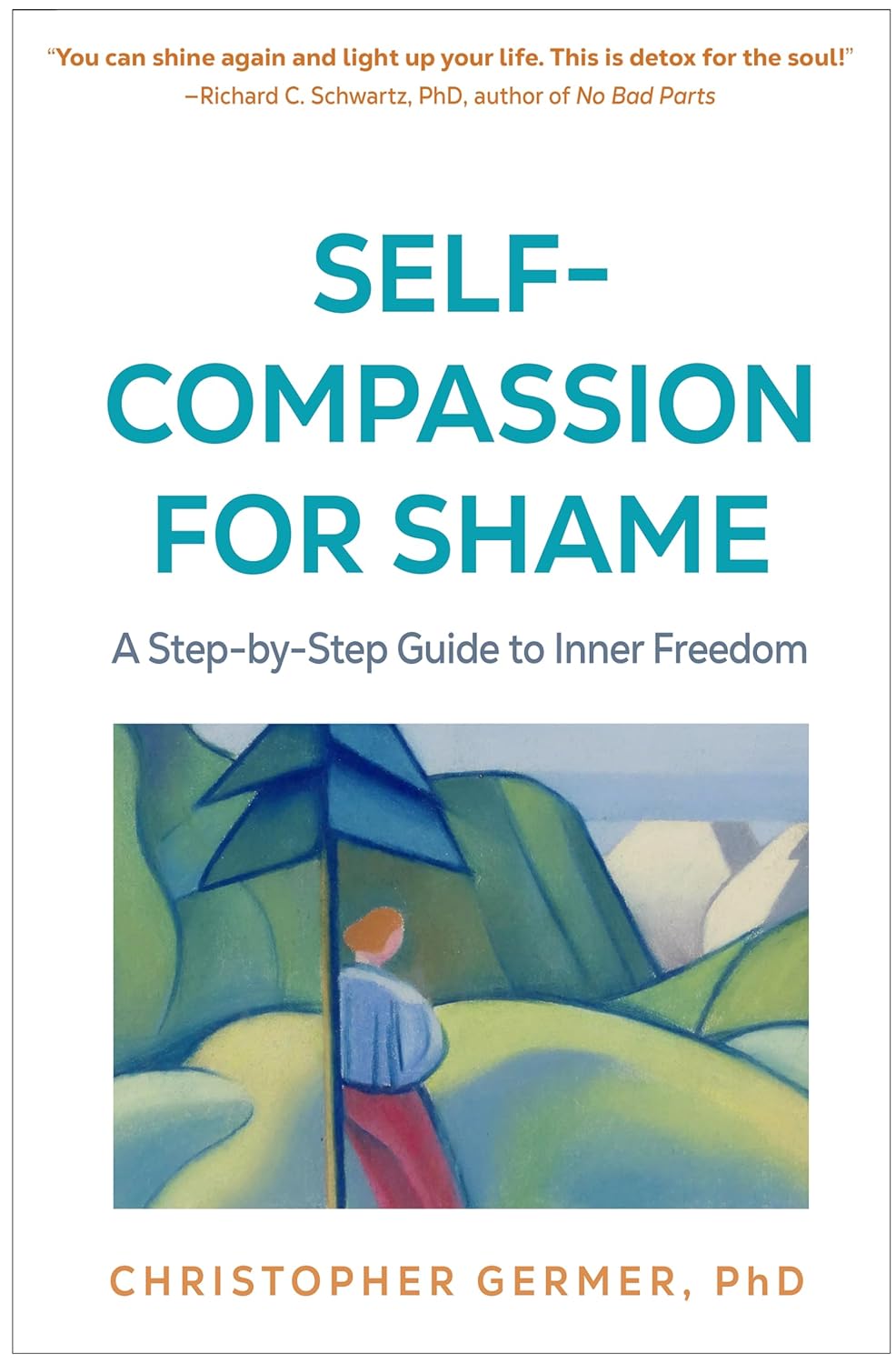 Self-Compassion for Shame: A Step-by-Step Guide to Inner Freedom (English Edition)