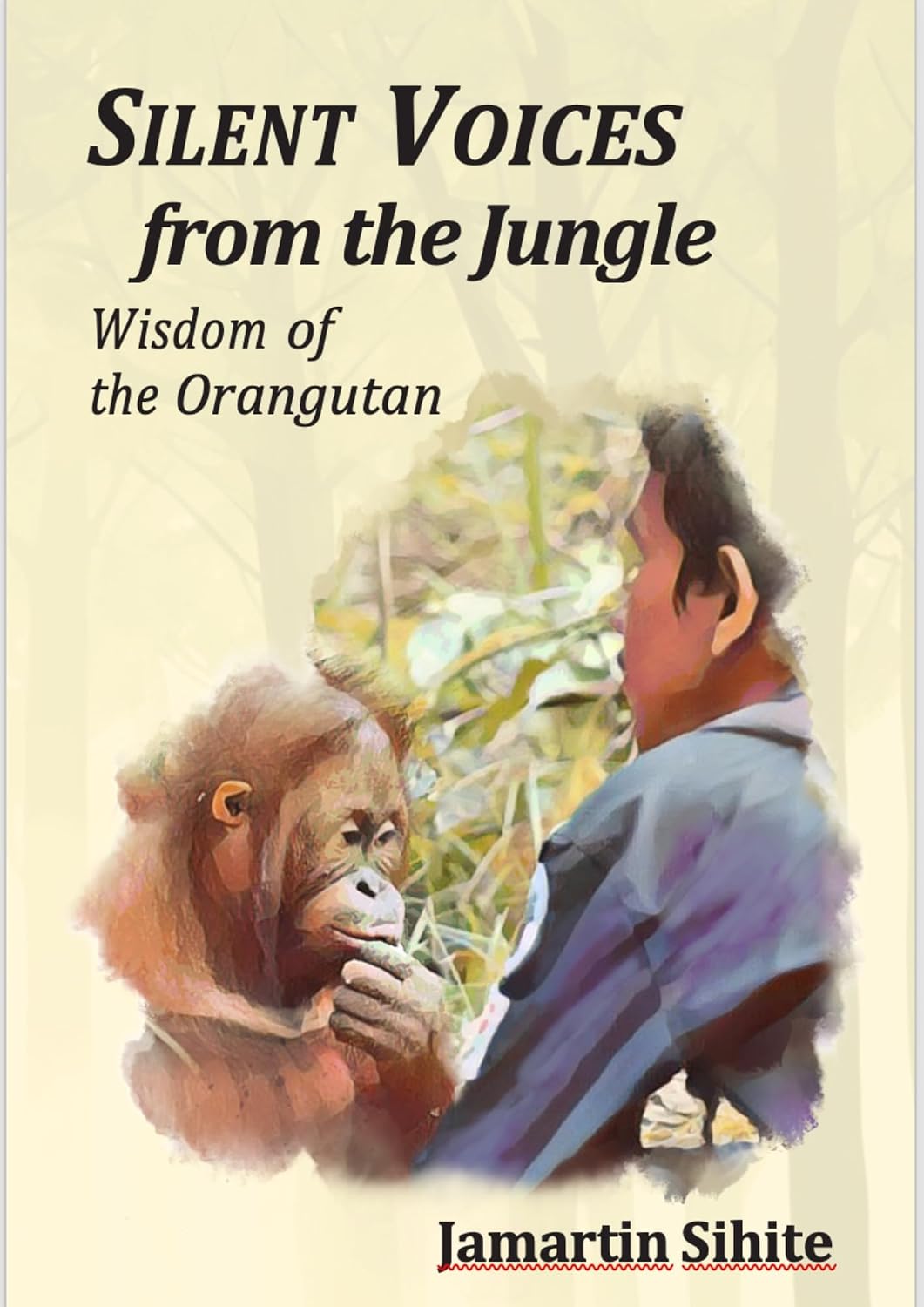 capítulo por capítulo baixar Silent Voices from the Jungle: Wisdom of the Orangutan (English Edition)