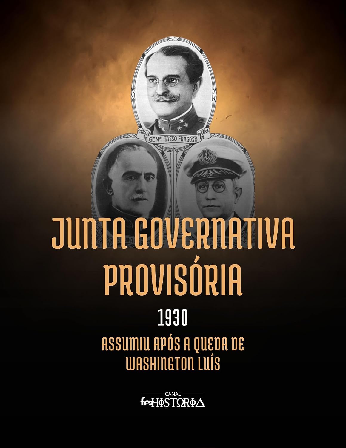 ler totalmente Junta Governativa Provisória (1930): Assumiu após a queda de Washington Luís