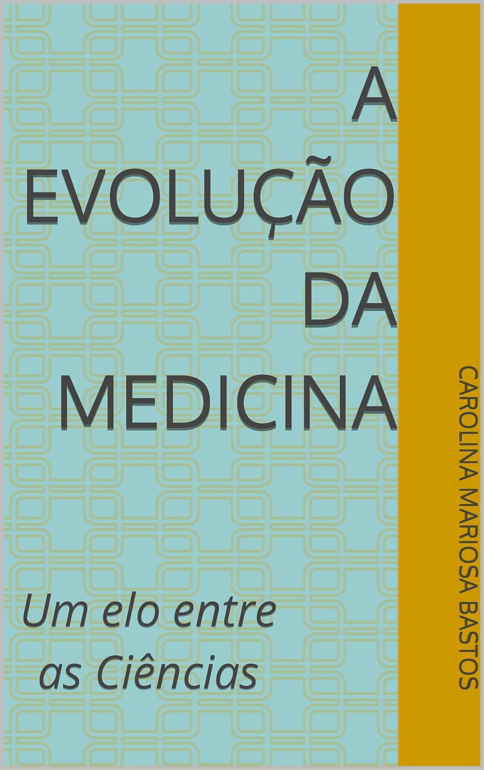 ler totalmente A Evolução da Medicina: Um elo entre as Ciências