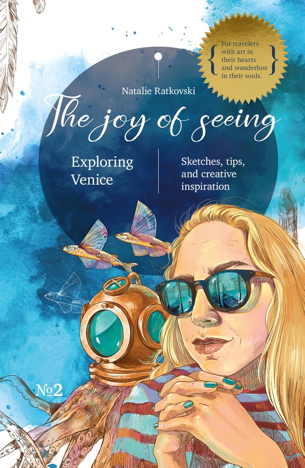 The Joy of Seeing: Exploring Venice: Sketches, tips, and creative inspiration baixar o livro de graça