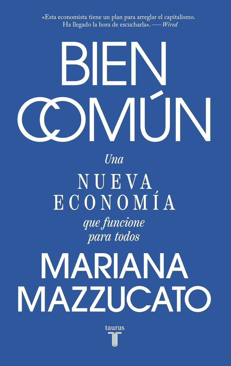 Bien común: Una nueva economía que funcione para todos (Spanish Edition) baixar o livro de graça