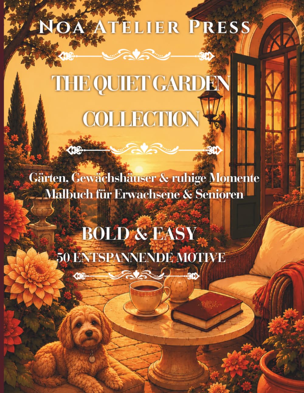 ler totalmente THE QUIET GARDEN COLLECTION: Gärten, Gewächshäuser & ruhige Momente Malbuch für Erwachsene & Senioren - BOLD & EASY 50 ENTSPANNENDE MOTIVE (German Edition)