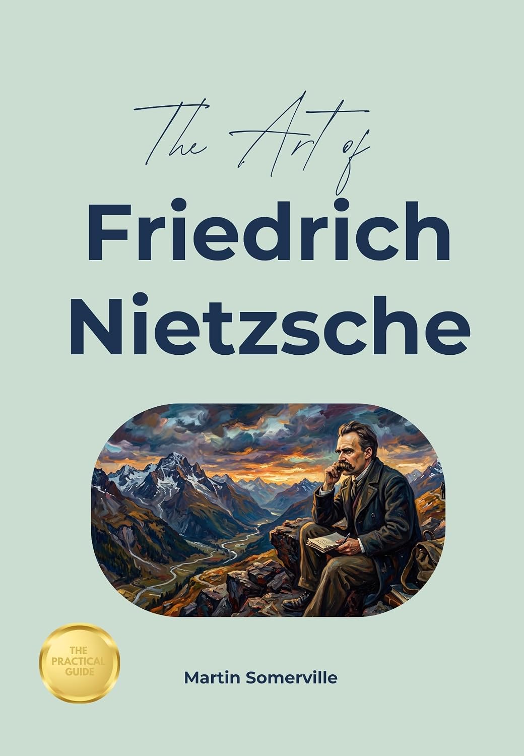 ler totalmente The Art of Friedrich Nietzsche: The Beautiful Wisdom of the Free Spirit. (Books on Beautiful Ideas) (English Edition)