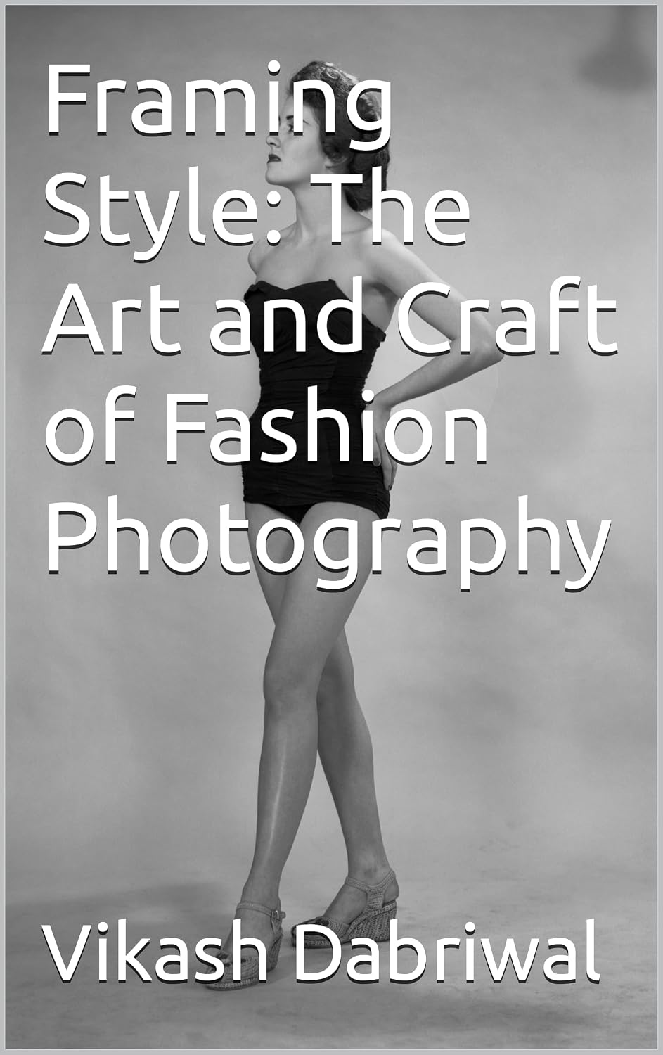 ler totalmente Framing Style: The Art and Craft of Fashion Photography (English Edition)