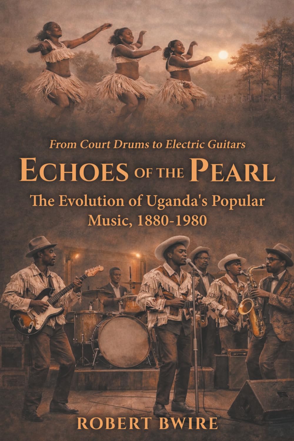 Echoes of the Pearl: The Evolution of Uganda's Popular Music, 1880 - 1980 baixar o livro de graça