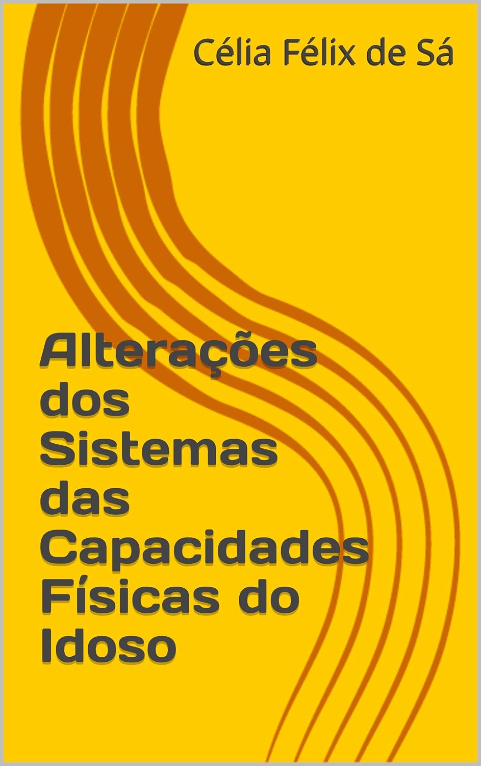 capítulo por capítulo baixar Alterações dos Sistemas das Capacidades Físicas do Idoso