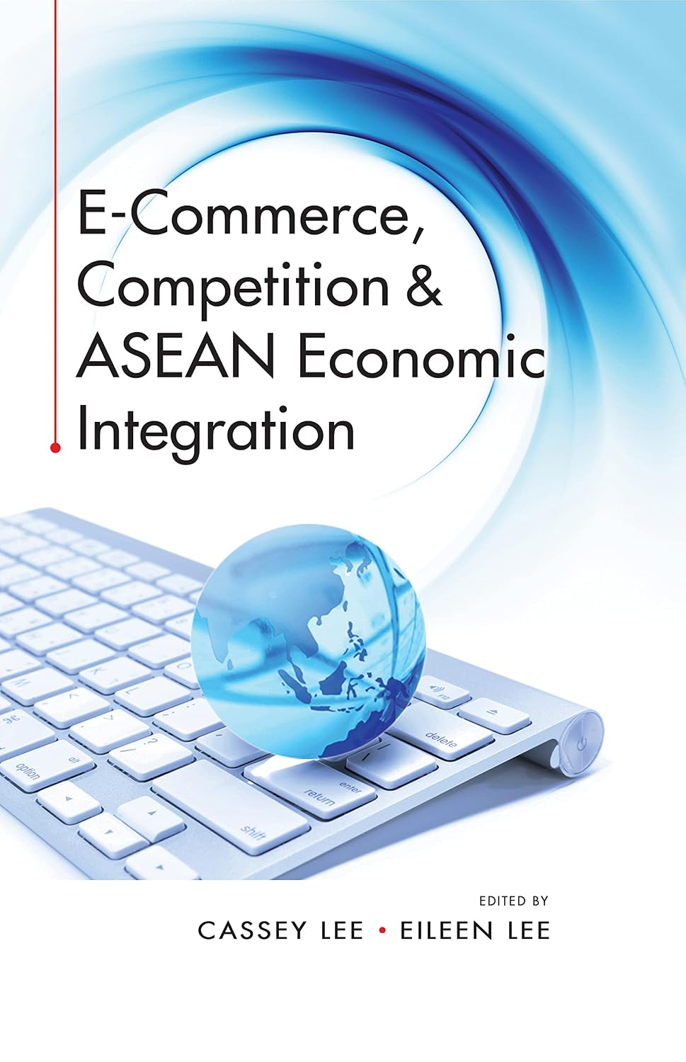 E-Commerce, Competition & ASEAN Economic Integration (English Edition) baixar livro de graça