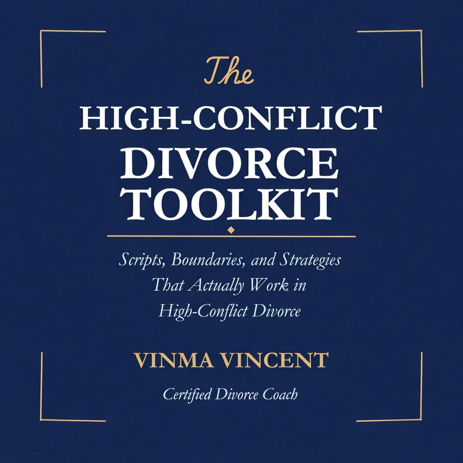 ler totalmente The High-Conflict Divorce Toolkit: Scripts, Boundaries, and Strategies That Actually Work in High-Conflict Divorce (The Reclaim Series, Book 1)