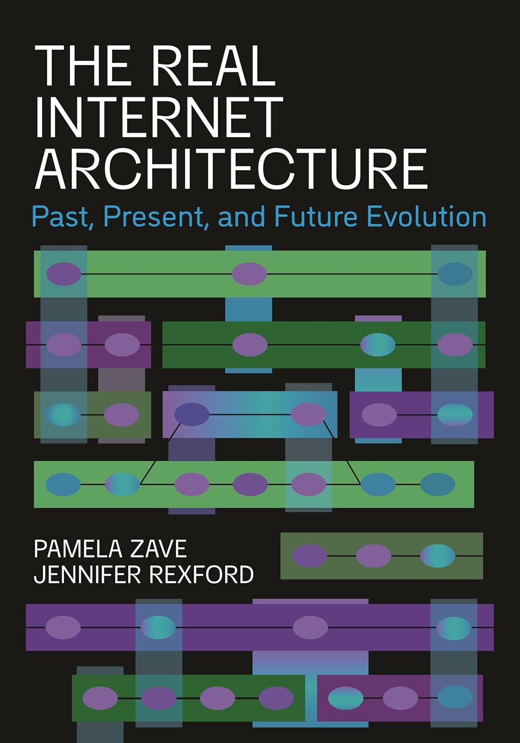 The Real Internet Architecture: Past, Present, and Future Evolution baixar livro de graça