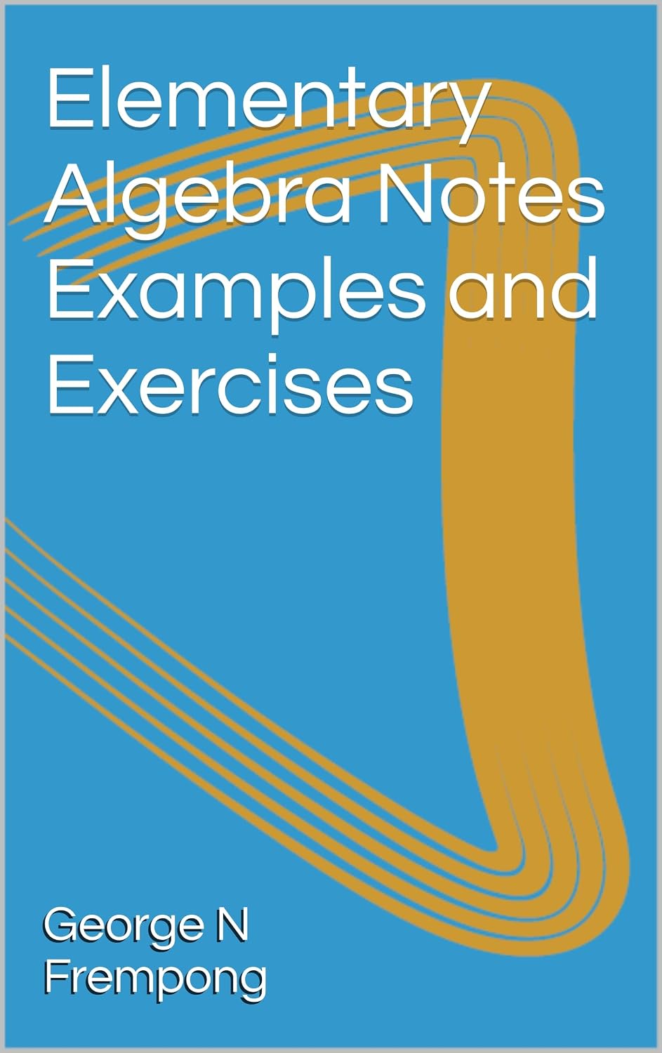ler totalmente Elementary Algebra Notes Examples and Exercises (English Edition)
