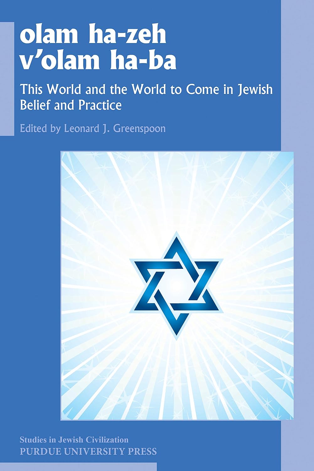 olam he-zeh v'olam ha-ba: This World and the World to Come in Jewish Belief and Practice (Studies in Jewish Civilization Book 28) (English Edition) baixar livro de graça