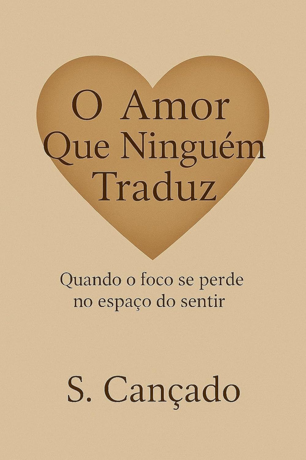 ler totalmente O Amor Que Ninguém Traduz: Como amar alguém que não sabe dizer o que sente sem perder a si mesma no processo