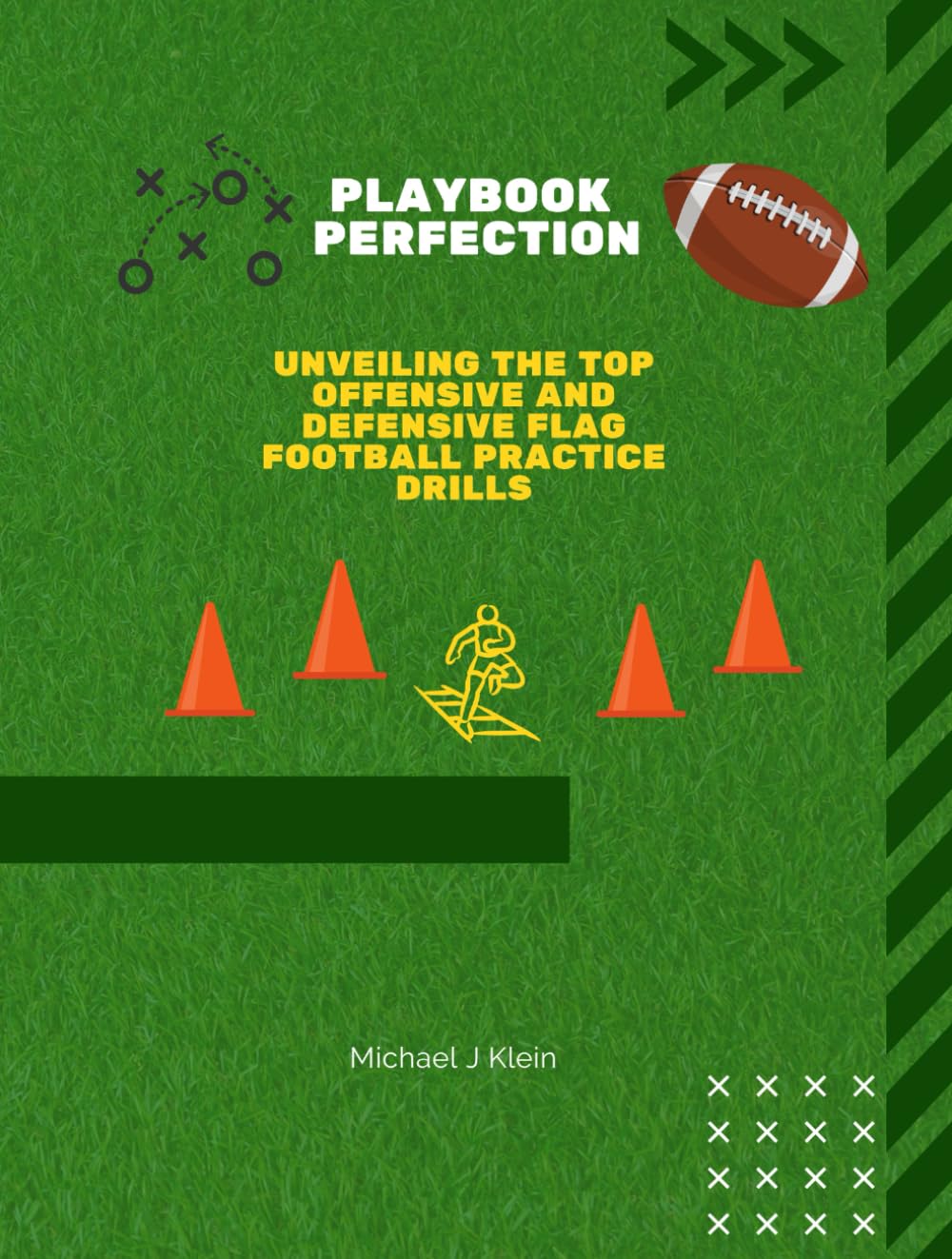 capítulo por capítulo baixar Playbook Perfection: Unveiling the Top Offense and Defense Flag Football Practice Drills: 60+ Flag Football Drills for Building Skill, Speed, and Smart Play