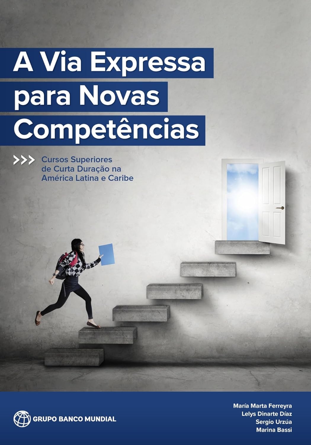 A Via Expressa para Novas Competências: Cursos Superiores de Curta Duração na América Latina e Caribe