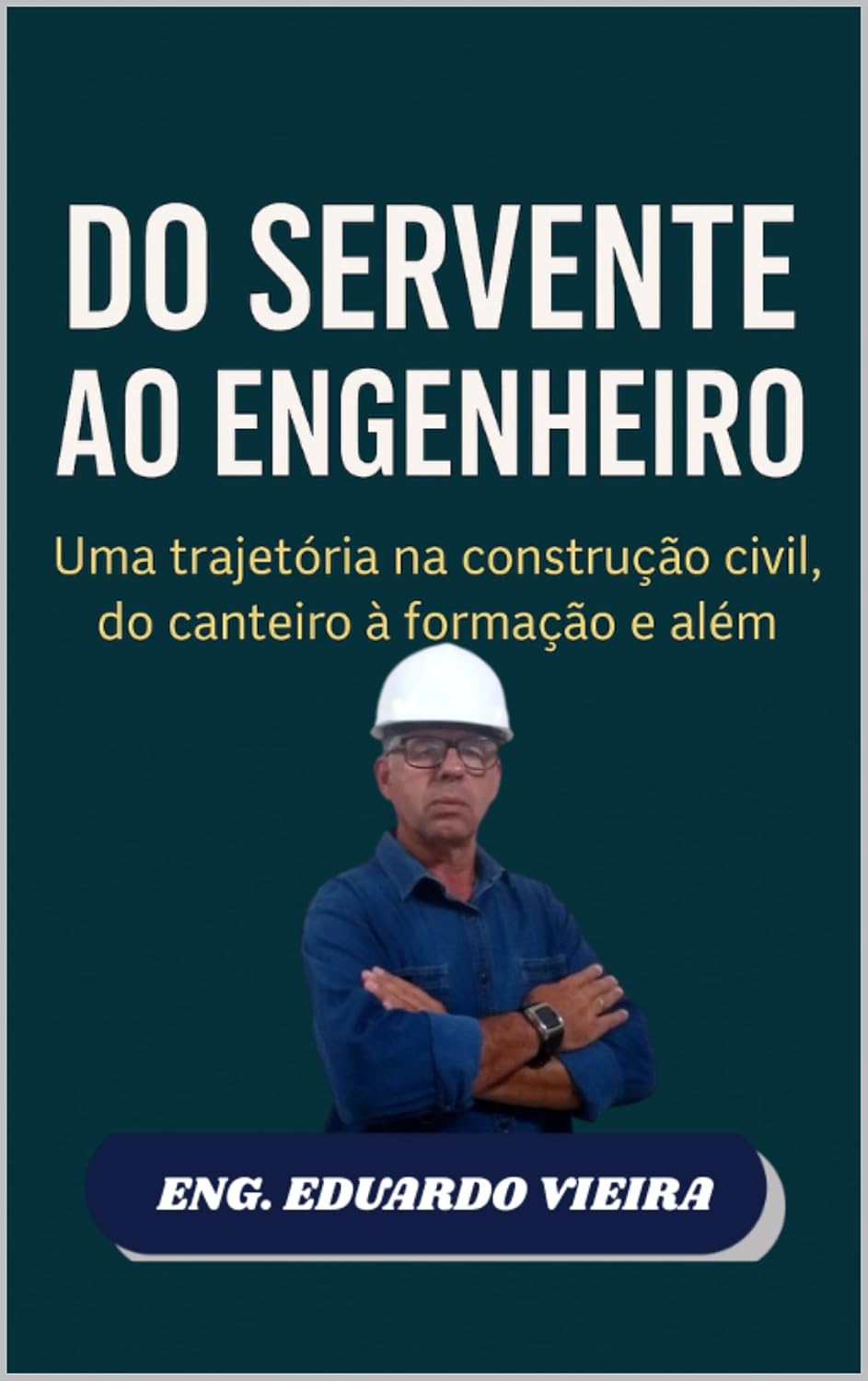 capítulo por capítulo baixar DO SERVENTE AO ENGENHEIRO