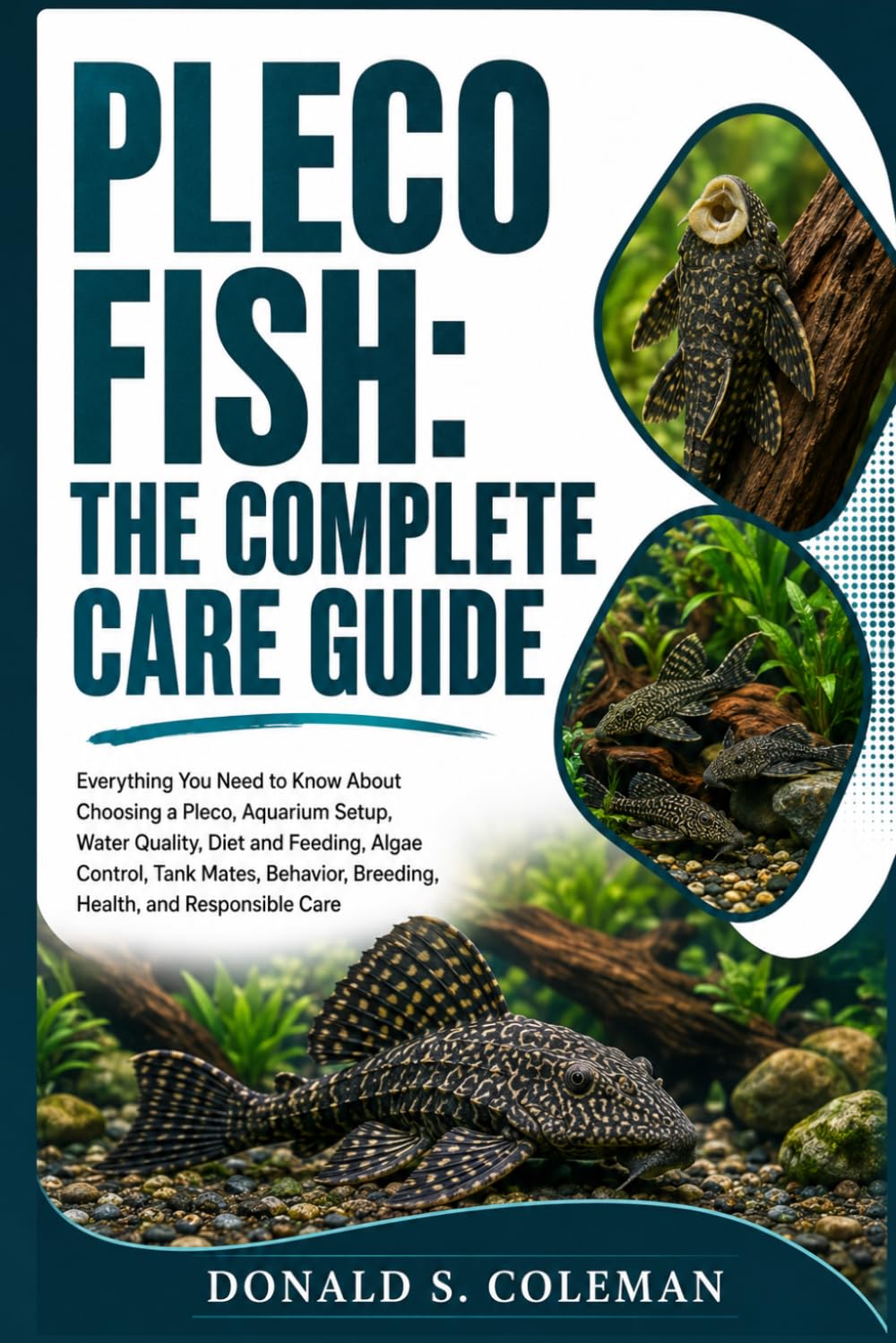 Pleco Fish: The Complete Care Guide: Everything You Need to Know About Choosing a Pleco, Aquarium Setup, Water Quality, Diet and Feeding, Algae... Breeding, Health, and Responsible Care baixar livro de graça