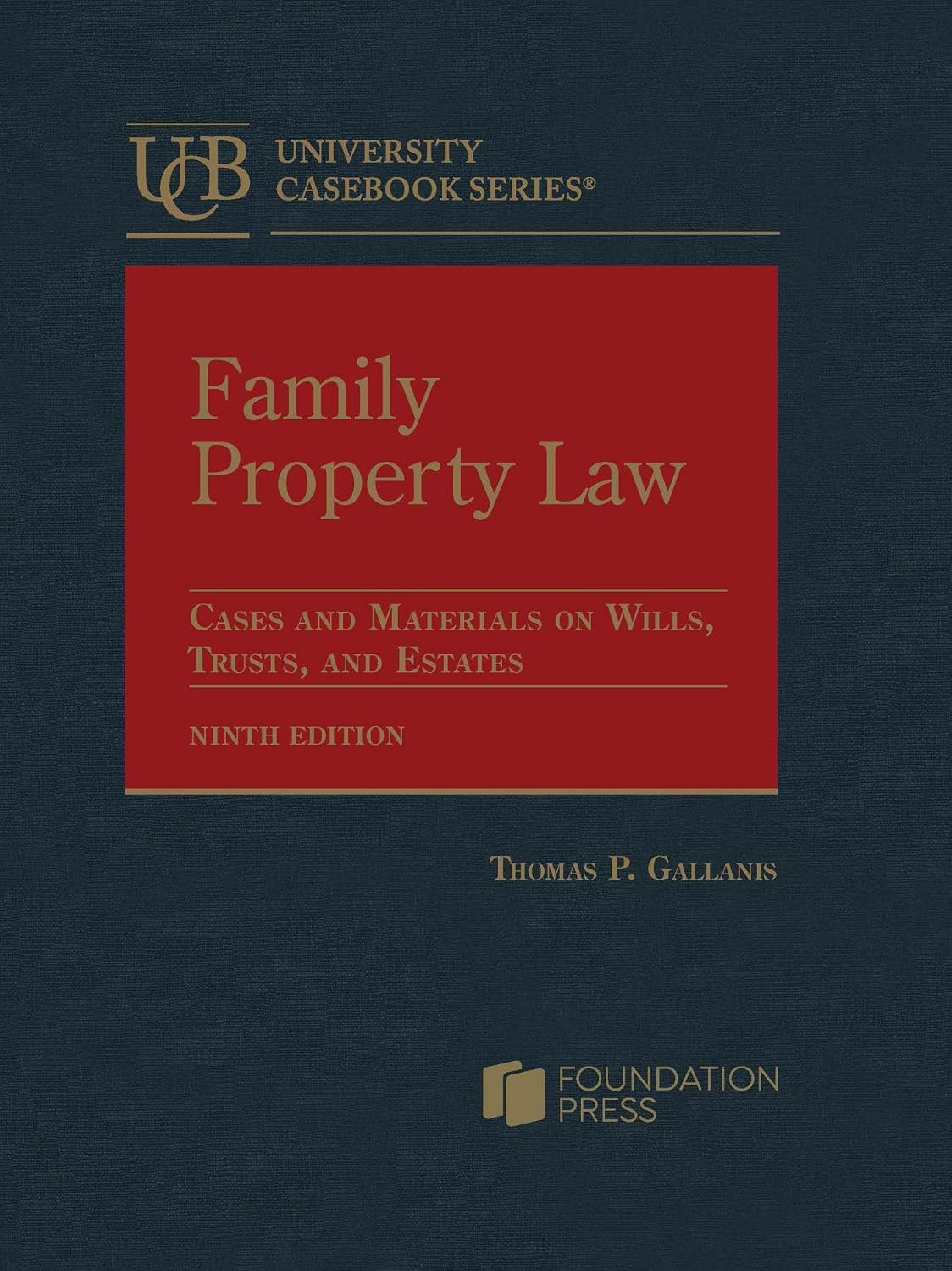 Family Property Law: Cases and Materials on Wills, Trusts, and Estates