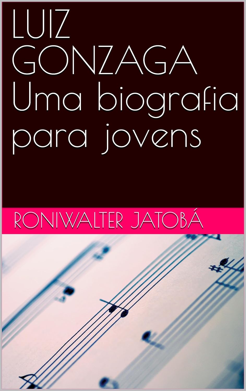 ler totalmente LUIZ GONZAGA Uma biografia para jovens
