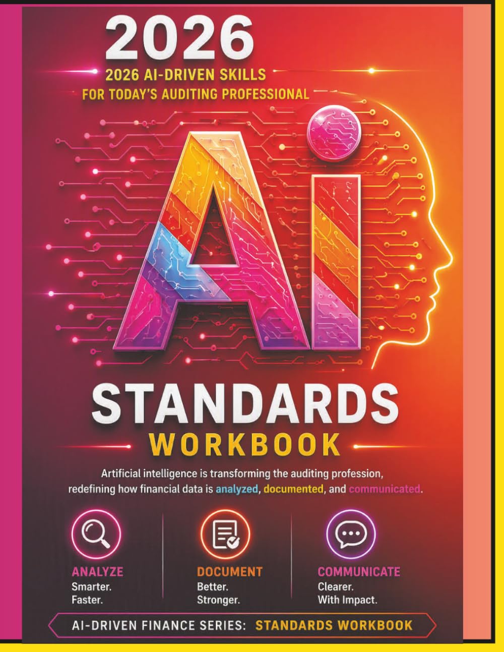 AI Driven Audit Standards Workbook (AI-Driven Finance Series)