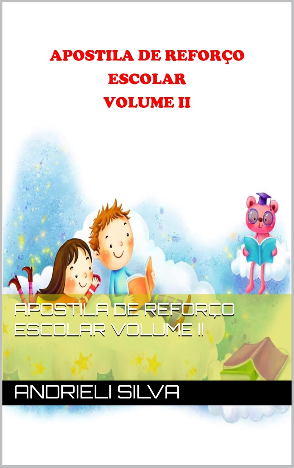 ler totalmente APOSTILA DE REFORÇO ESCOLAR VOLUME II