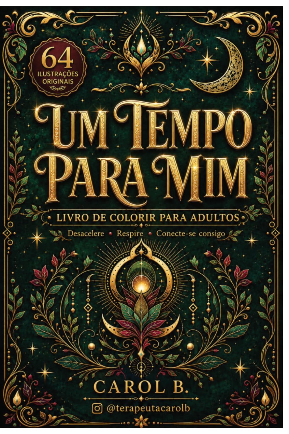 capítulo por capítulo baixar UM TEMPO PARA MIM: Livro de Colorir para Adultos | Relaxamento, Autocuidado e Conexão Interior (Portuguese Edition)