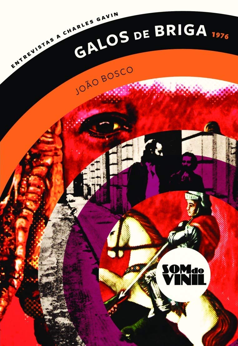 Galos de briga - João Bosco: Som do vinil: entrevistas a Charles Gavin baixar o livro de graça
