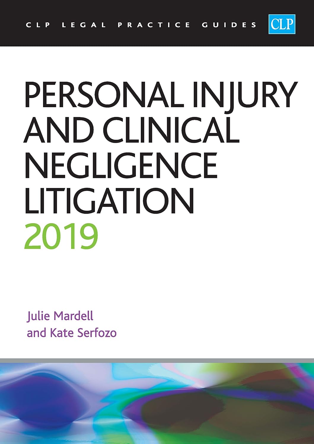 ler totalmente Personal Injury and Clinical Negligence Litigation 2019