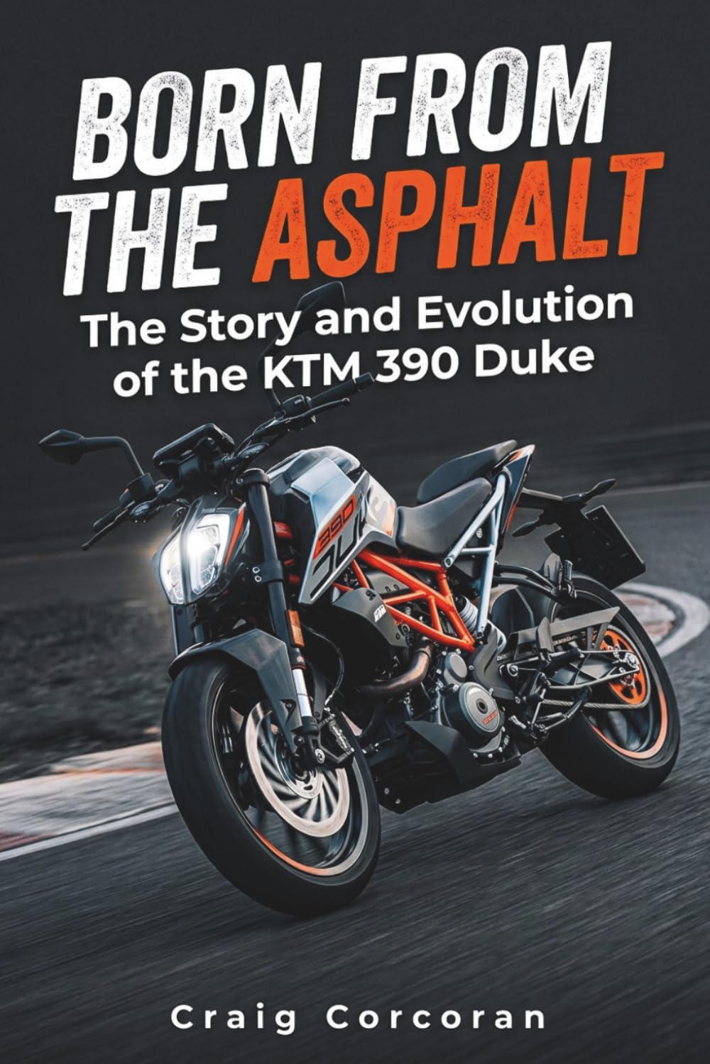 capítulo por capítulo baixar Born from the Asphalt: The Story and Evolution of the KTM 390 Duke
