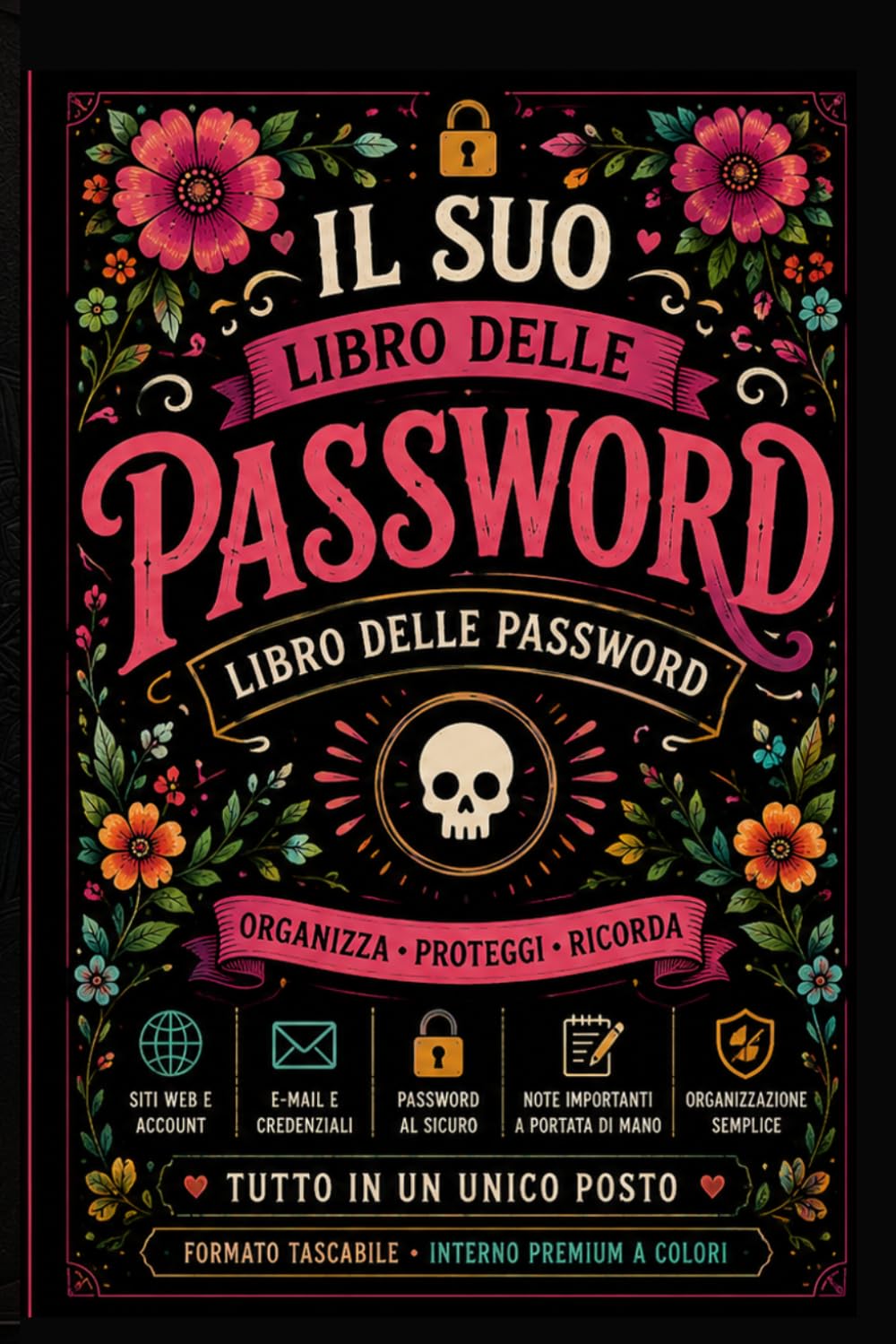 Il Suo Libro Delle Password: Libro delle password: Tieni i tuoi indirizzi web e codici segreti al sicuro in questo elenco tascabile Ordine alfabetico dalla A alla Z e perfettamente organizzato baixar livro de graça