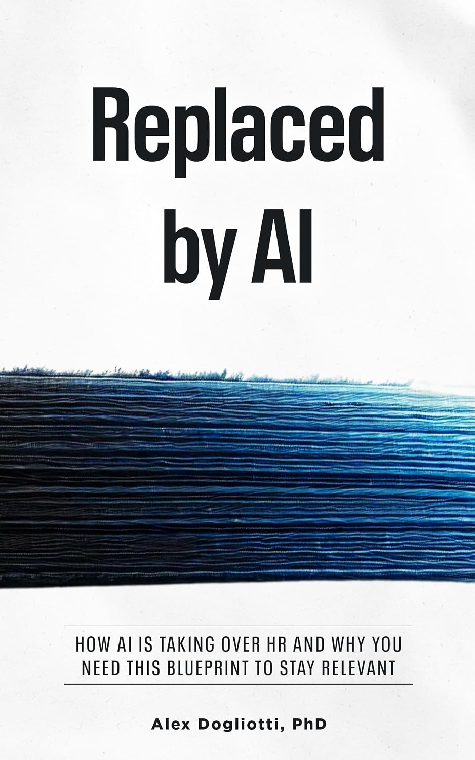 capítulo por capítulo baixar Replaced by AI: How AI Is Taking Over HR and Why You Need This Blueprint to Stay Relevant (English Edition)