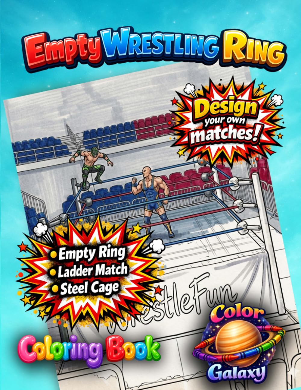 Empty Wrestling Ring Coloring Book: Design Your Own Wrestling Matches (Color Galaxy Coloring Books) baixar o livro de graça