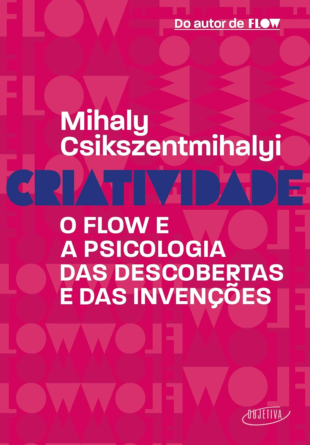 Criatividade: O flow e a psicologia das descobertas e das invenções baixar livro de graça