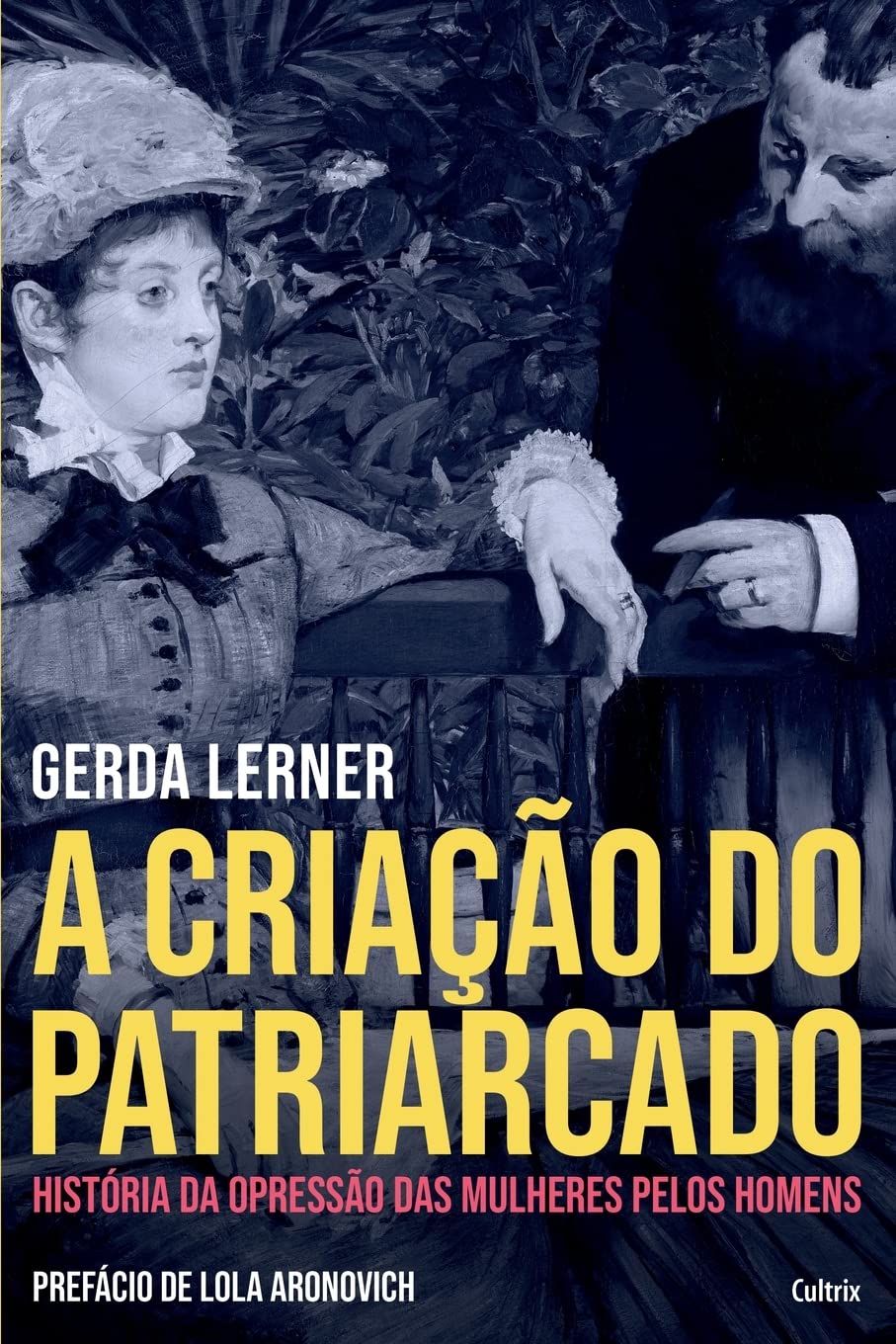 ler totalmente A criação do patriarcado: história da opressão das mulheres pelos homens