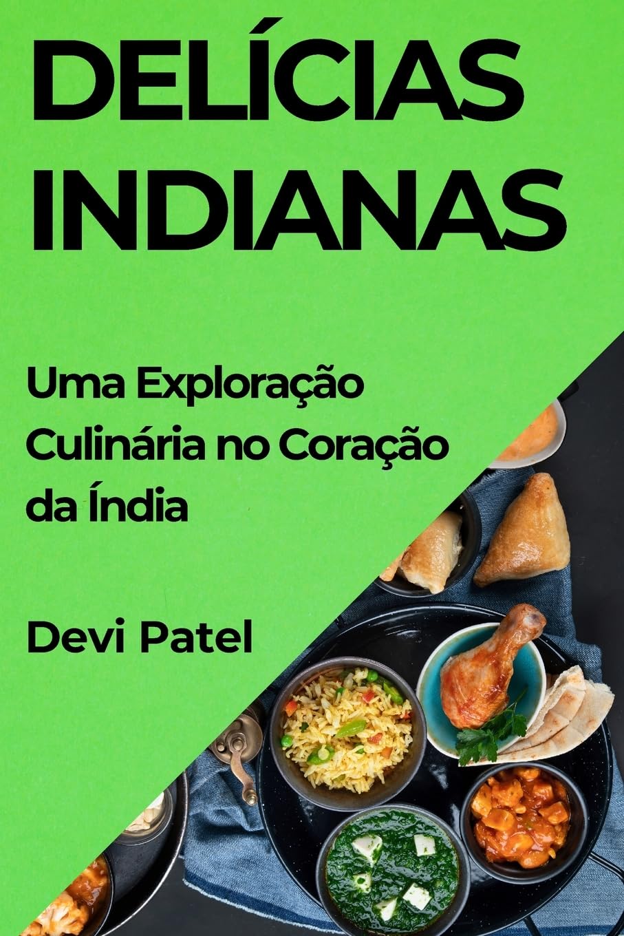 Delícias Indianas: Uma Exploração Culinária no Coração da Índia baixar o livro de graça