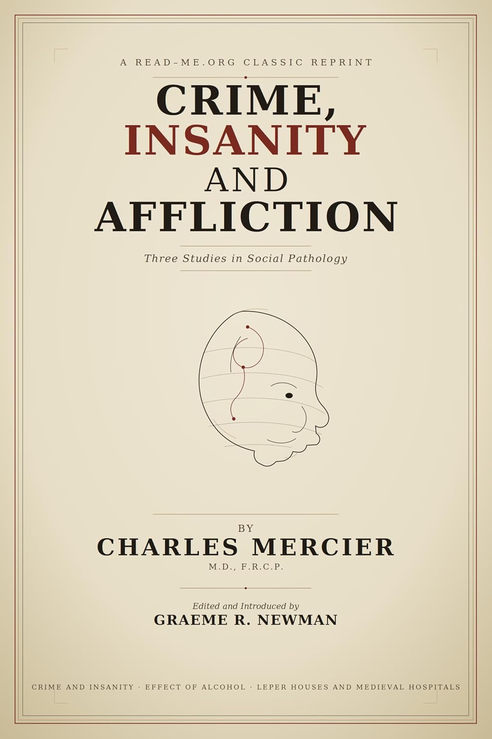 Crime, Insanity And Affliction: Three Studies in Social Pathology (Annotated) (English Edition) baixar livro de graça