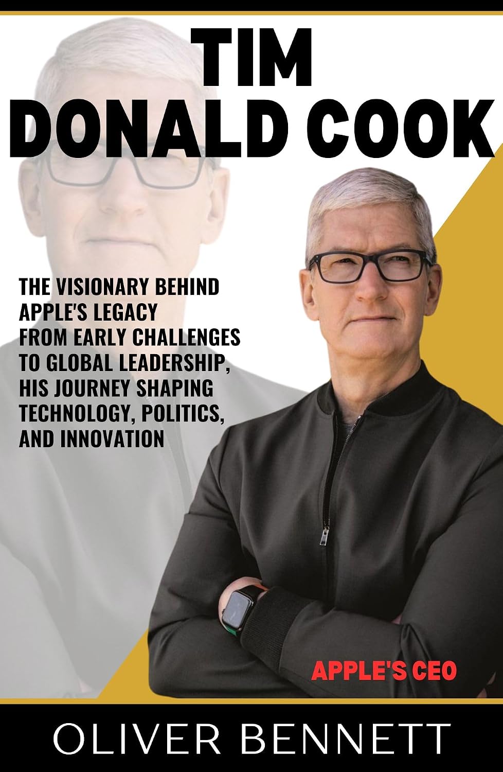 Biography of Tim Donald Cook: The Visionary Behind Apple's Legacy From Early Challenges to Global Leadership, His Journey Shaping Technology, Politics, and Innovation (English Edition) baixar o livro de graça