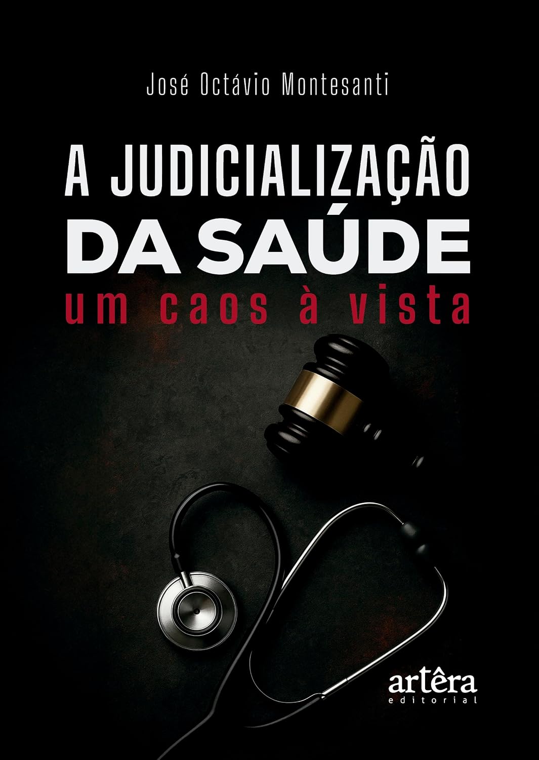 A Judicialização da Saúde: Um Caos à Vista baixar livro de graça