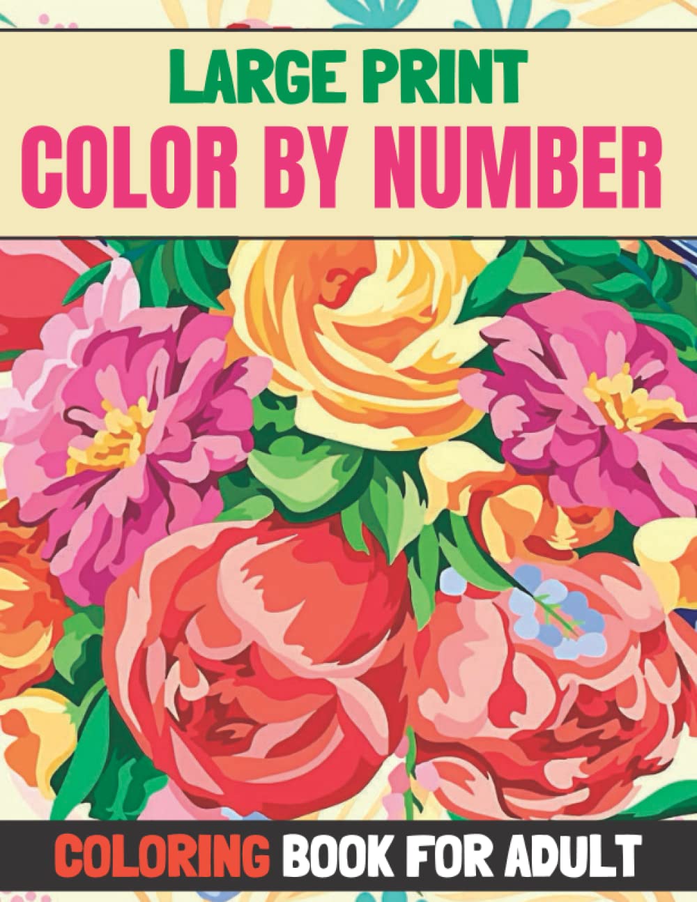 Large Print Color By Number Coloring Book for Adult: Easy Large Print Mega Jumbo Coloring Book of Floral, Flowers, Gardens, Landscapes, Animals | large print color by numbers for adults baixar o livro de graça