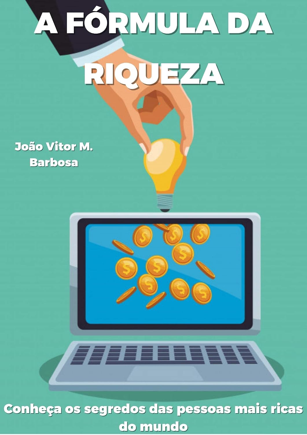capítulo por capítulo baixar A Fórmula da Riqueza: Conheça os segredos das pessoas mais ricas do mundo.