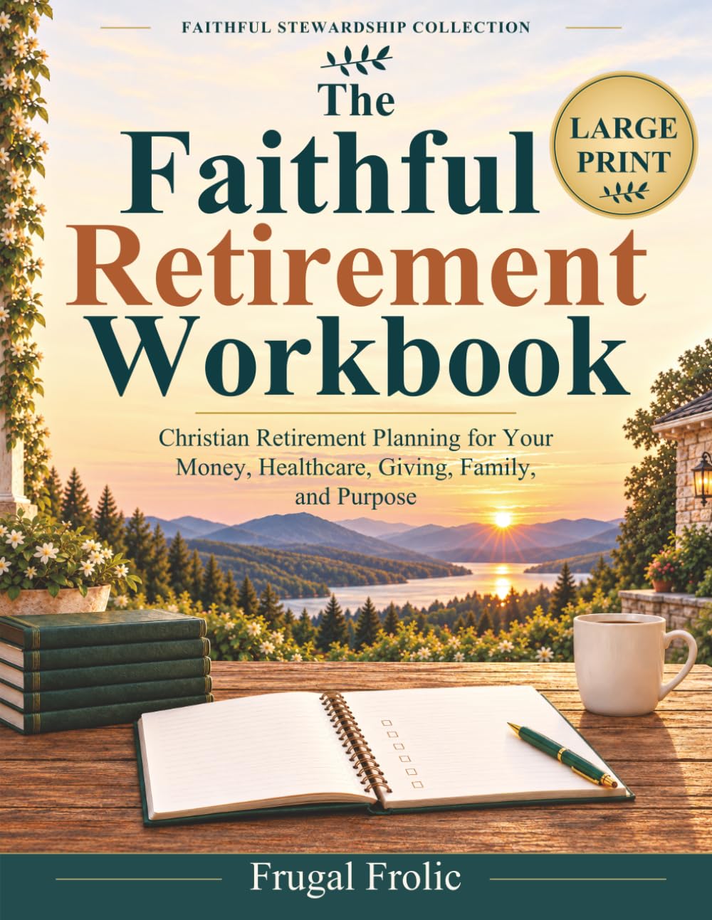 The Faithful Retirement Workbook: Christian Retirement Planning for Your Money, Healthcare, Giving, Family, and Purpose (Faithful Stewardship Collection) baixar livro de graça