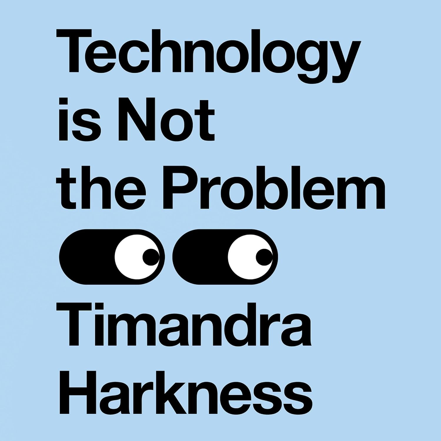 capítulo por capítulo baixar Technology Is Not the Problem