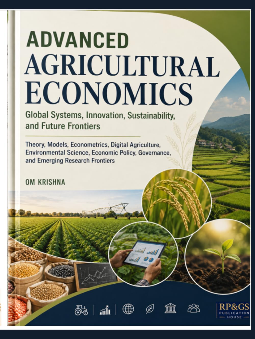 Advanced Agricultural Economics: Global Systems, Innovation, Sustainability, and Future Frontiers: Theory, Econometrics, Digital Agriculture,... Governance, and Emerging Research Frontiers baixar o livro de graça