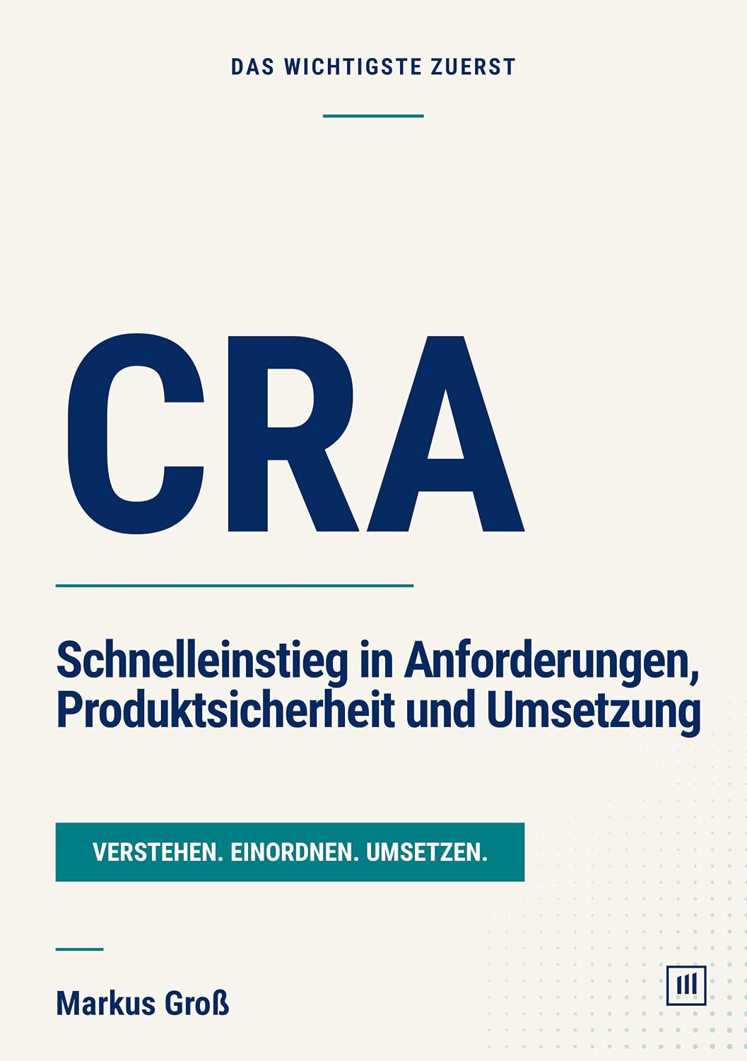capítulo por capítulo baixar CRA: Schnelleinstieg in Anforderungen, Produktsicherheit und Umsetzung (Das Wichtigste zuerst) (German Edition)