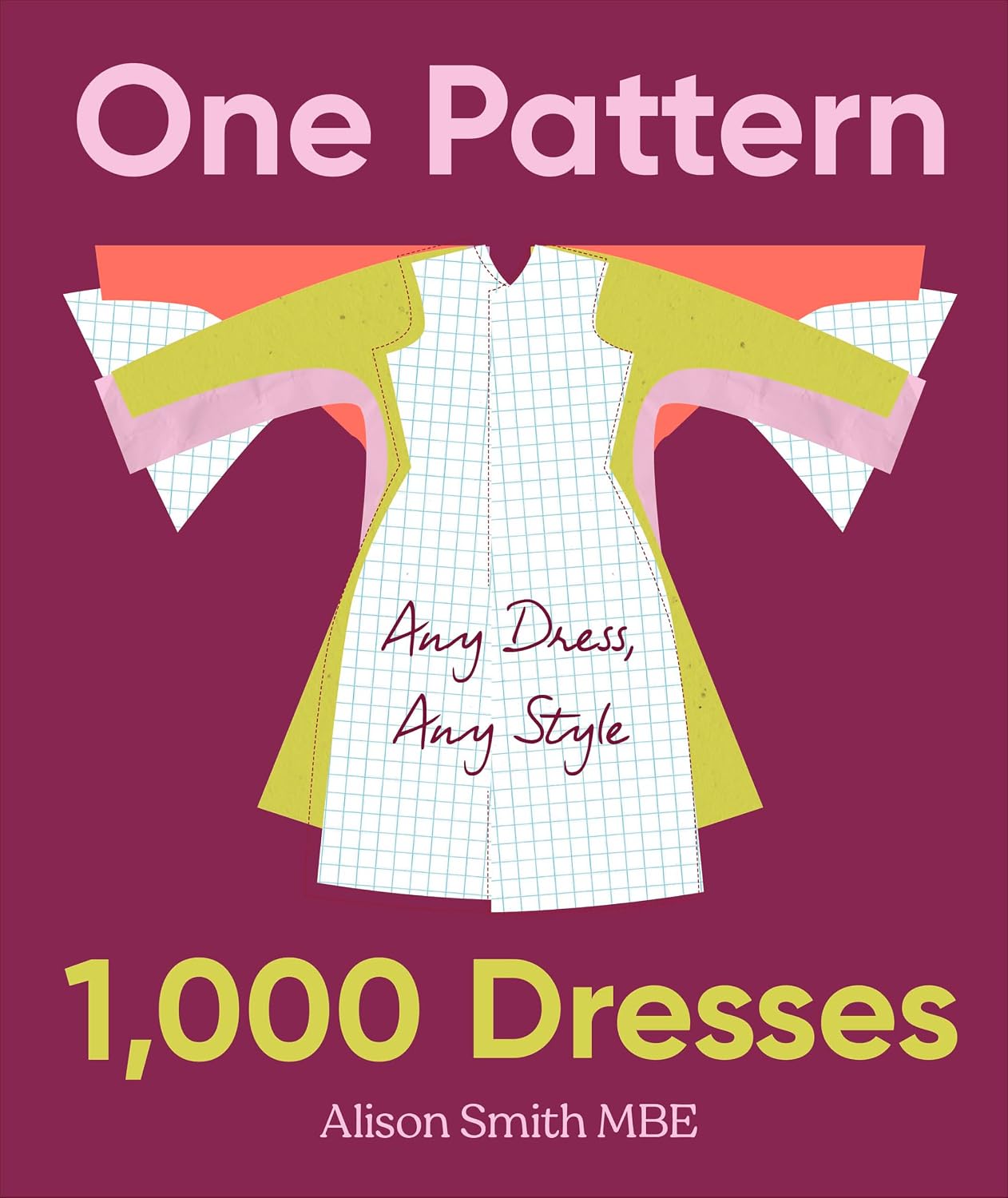 One Pattern, 1000 Dresses: Any Dress, Any Style (English Edition)