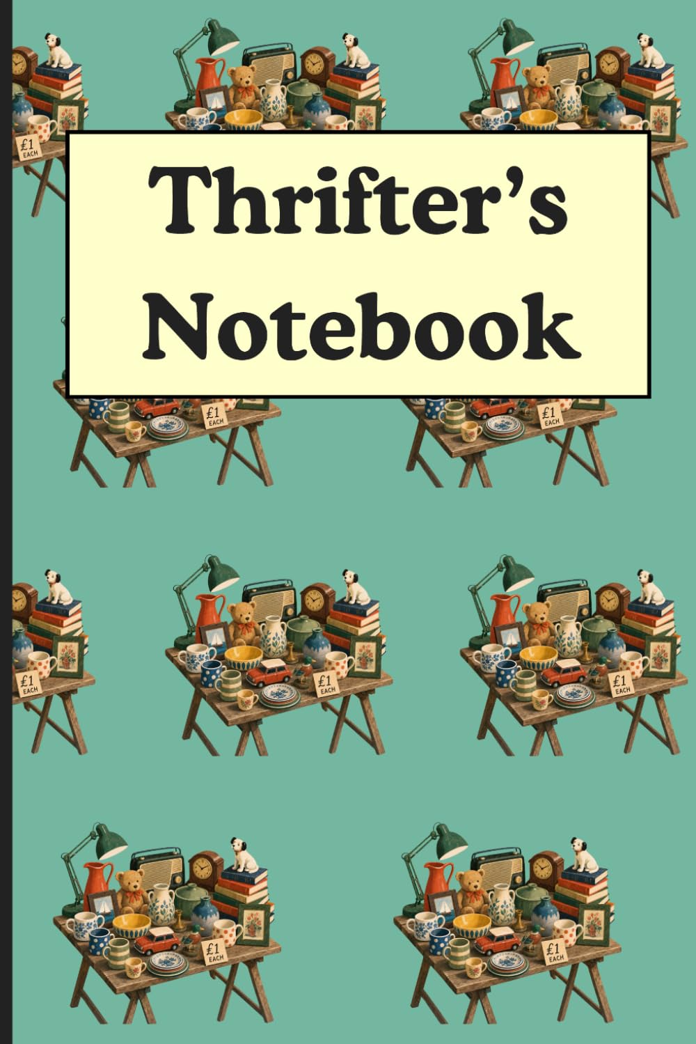 Thrifter's Notebook: 120 Page Lined Journal for Garage Sale, Flea Market and Car Boot enthusiasts baixar livro de graça