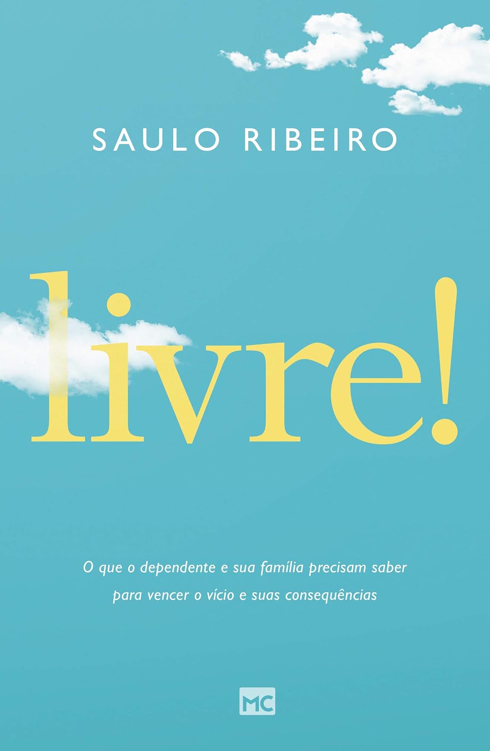 Livre!: O que o dependente e sua família precisam saber para vencer o vício e suas consequências baixar livro de graça