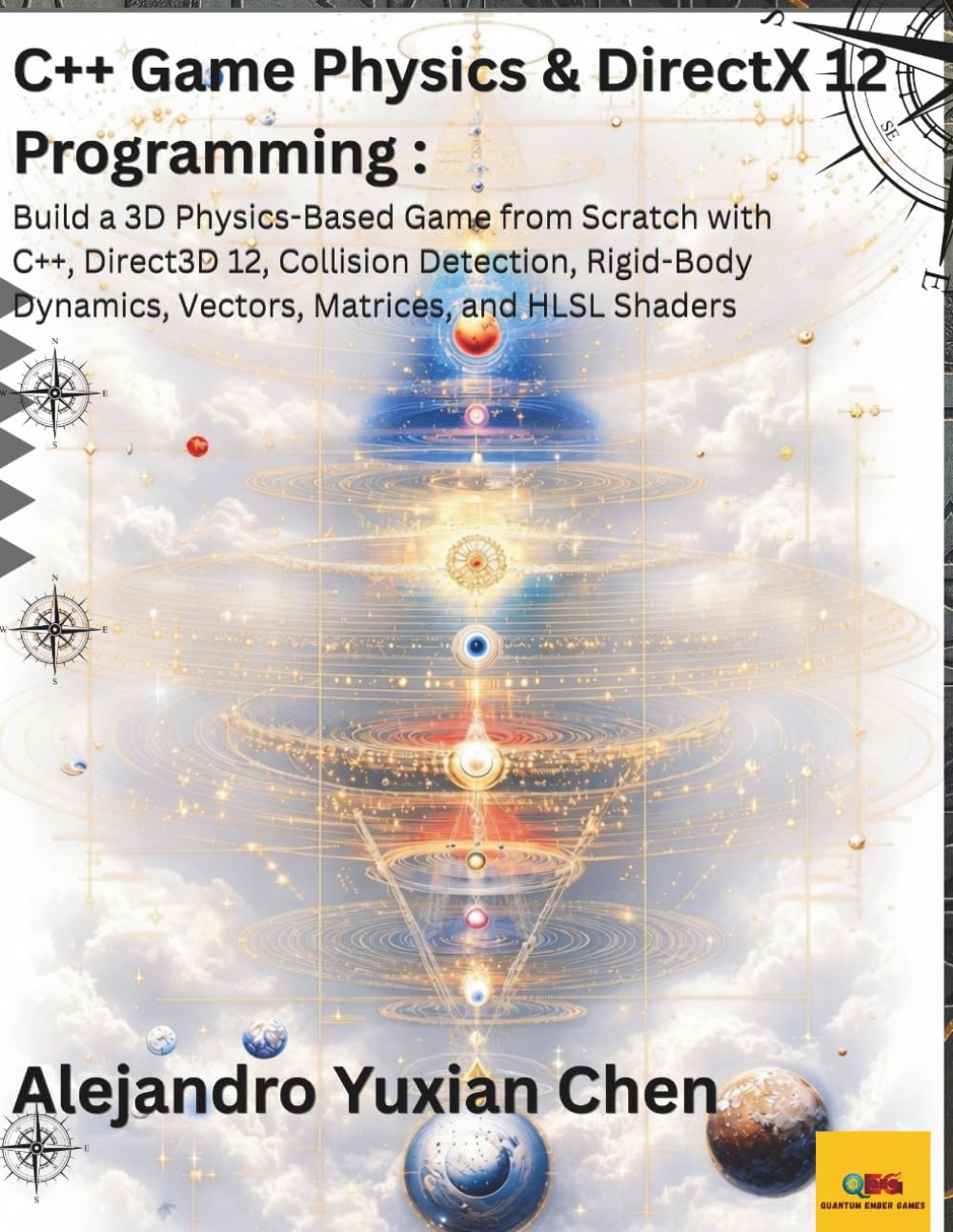 C++ Game Physics & DirectX 12 Programming: Build a 3D Physics-Based Game from Scratch with C++, Direct3D 12, Collision Detection, Rigid-Body Dynamics,... Ember Games and Digital Technologies) baixar o livro de graça